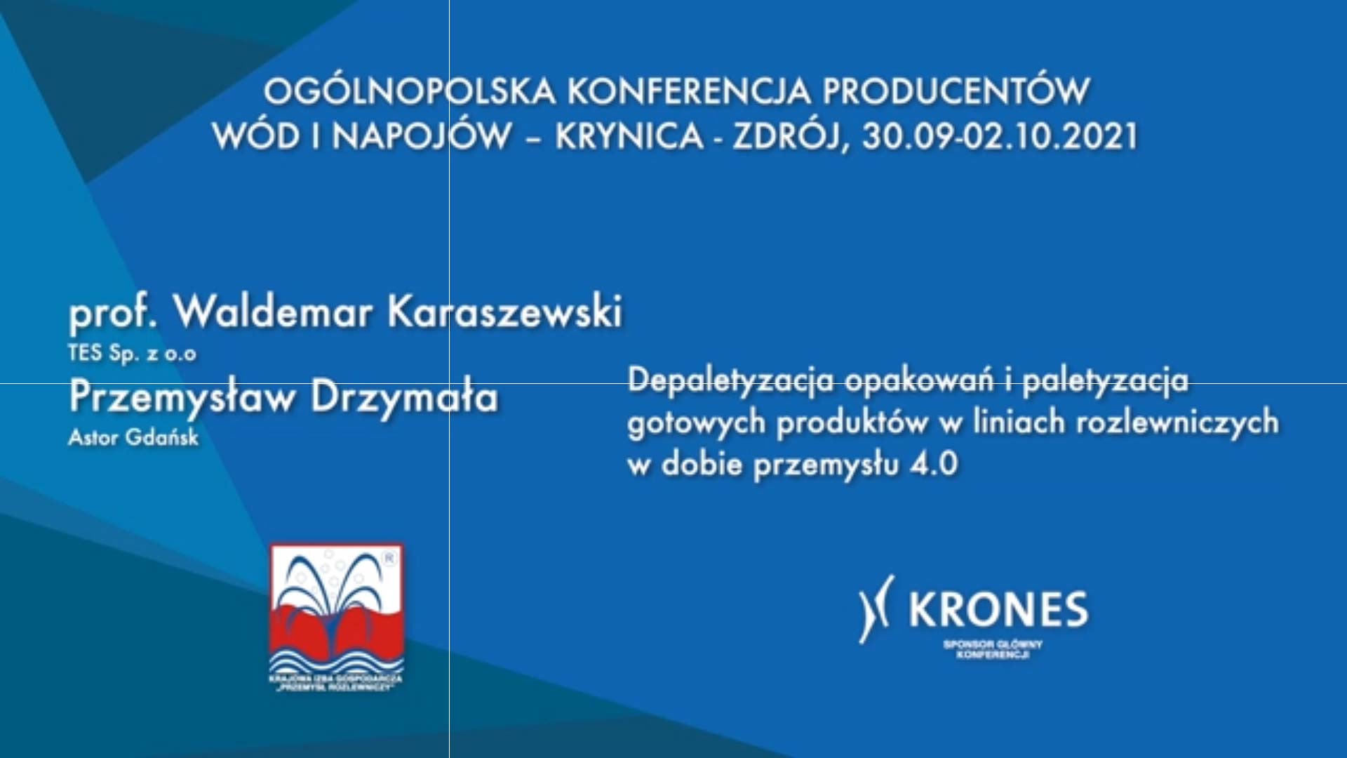 Prof. WALDEMAR KARASZEWSKI i PRZEMYSŁAW DRZYMAŁA: „Depaletyzacja opakowań i paletyzacja gotowych produktów w liniach rozlewniczych w dobie przemysłu 4.0.”