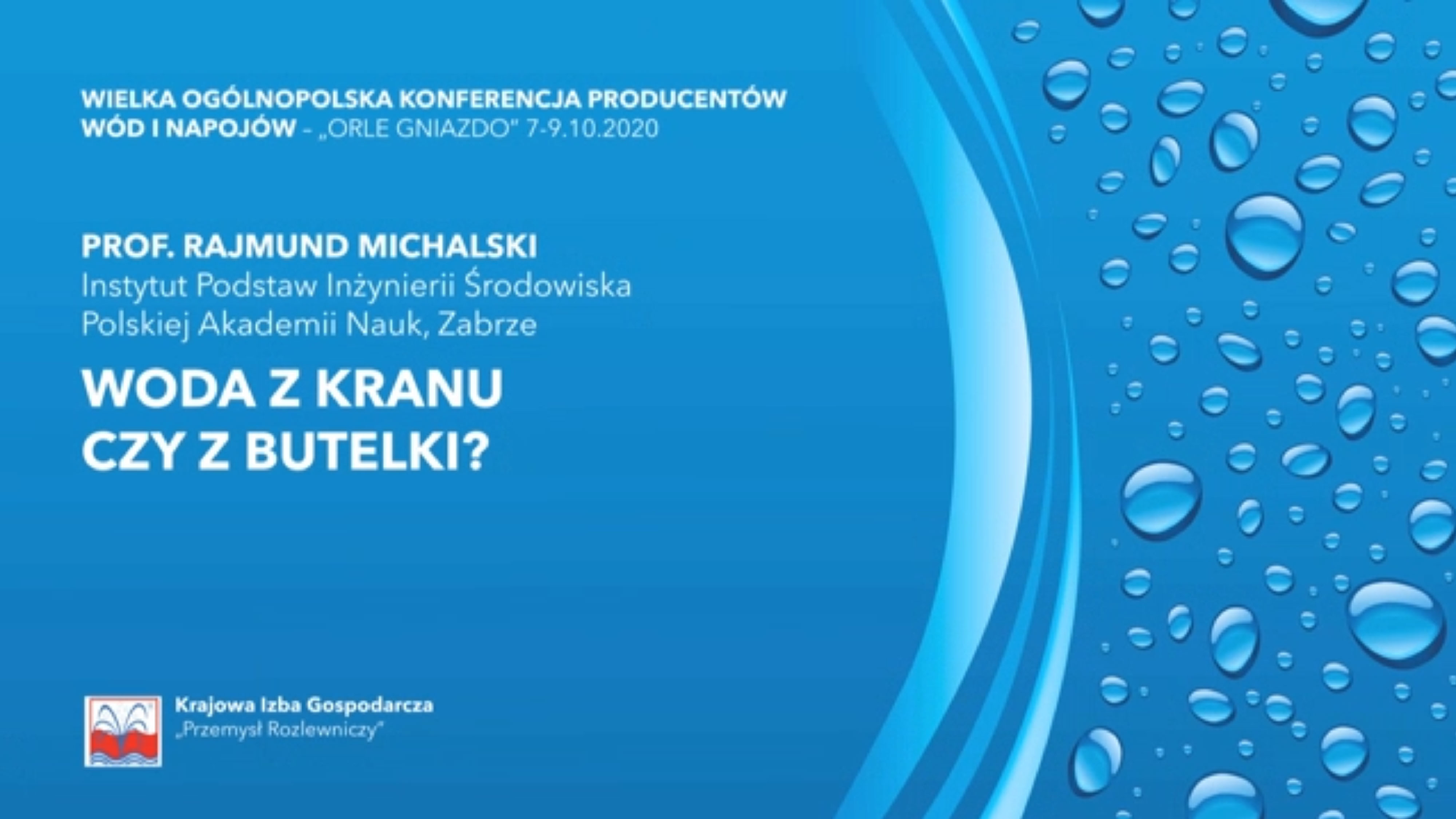 Prof. Rajmund Michalski: “Woda z kranu czy z butelki?”